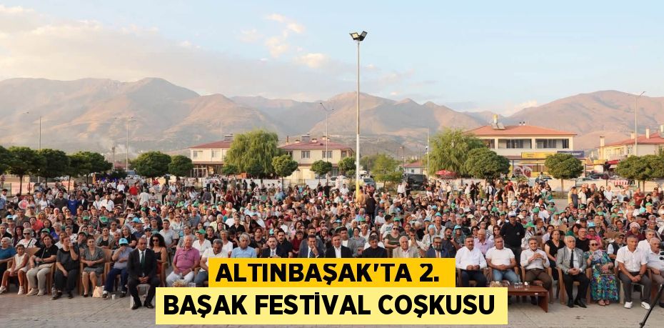ALTINBAŞAK'TA 2. BAŞAK FESTİVAL COŞKUSU