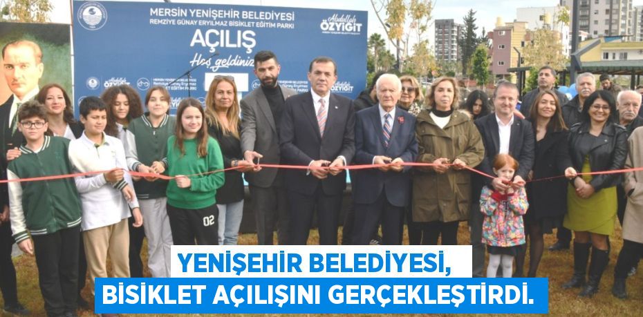 YENİŞEHİR BELEDİYESİ, BİSİKLET AÇILIŞINI GERÇEKLEŞTİRDİ.
