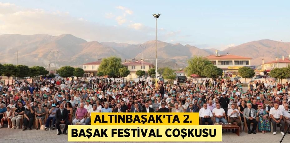 ALTINBAŞAK'TA 2. BAŞAK FESTİVAL COŞKUSU